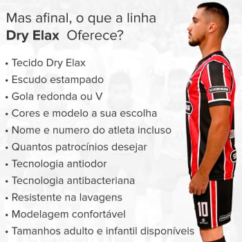 UNIFORME FUTEBOL PERSONALIZADO LINHA DRY ELAX  / CAMISA + CALÇÃO